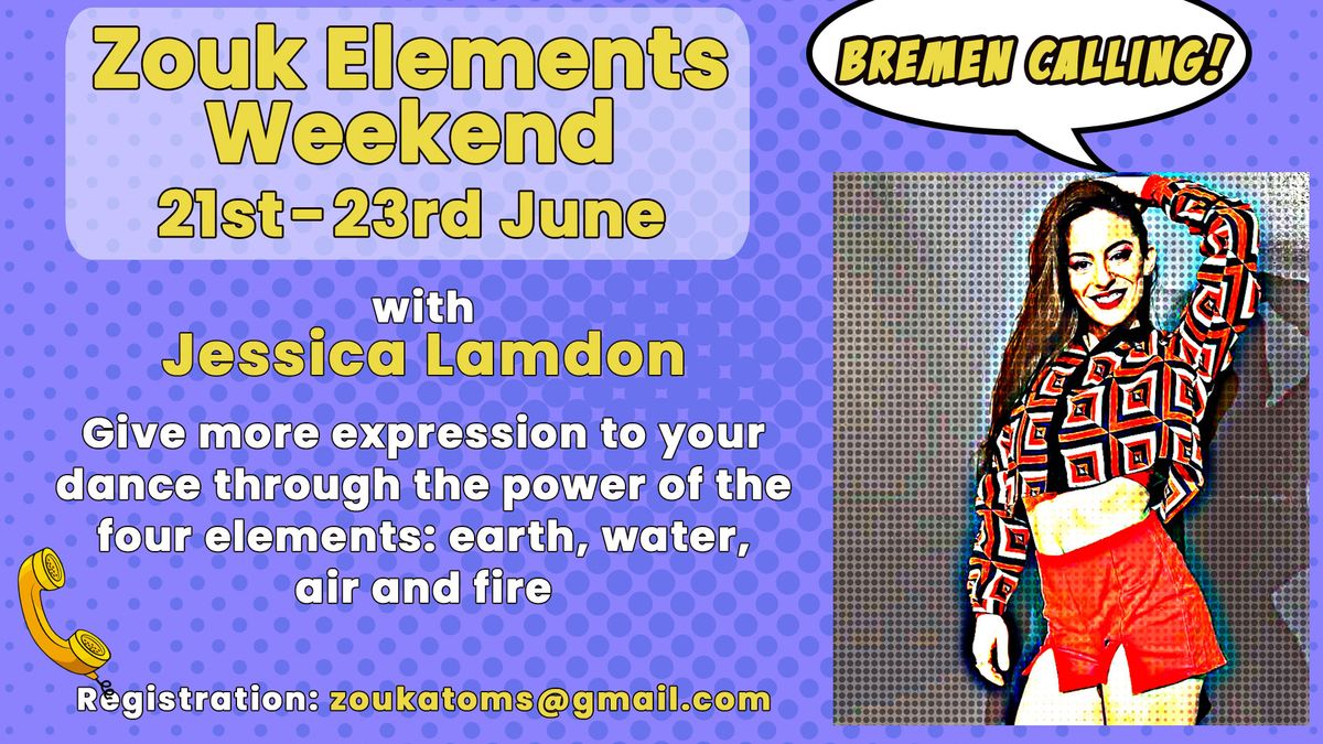 Zouk Elements Weekend with Jessica Lamdon