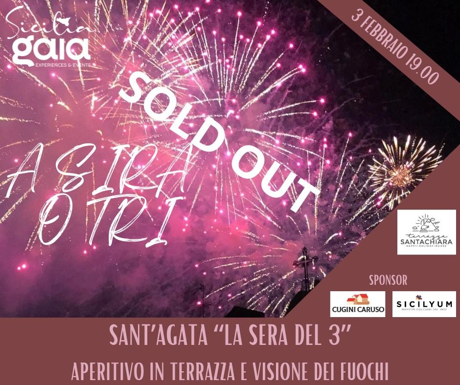 SANT\u2019AGATA \u201cLA SERA DEL 3\u201d  APERITIVO IN TERRAZZA E VISIONE DEI FUOCHI 