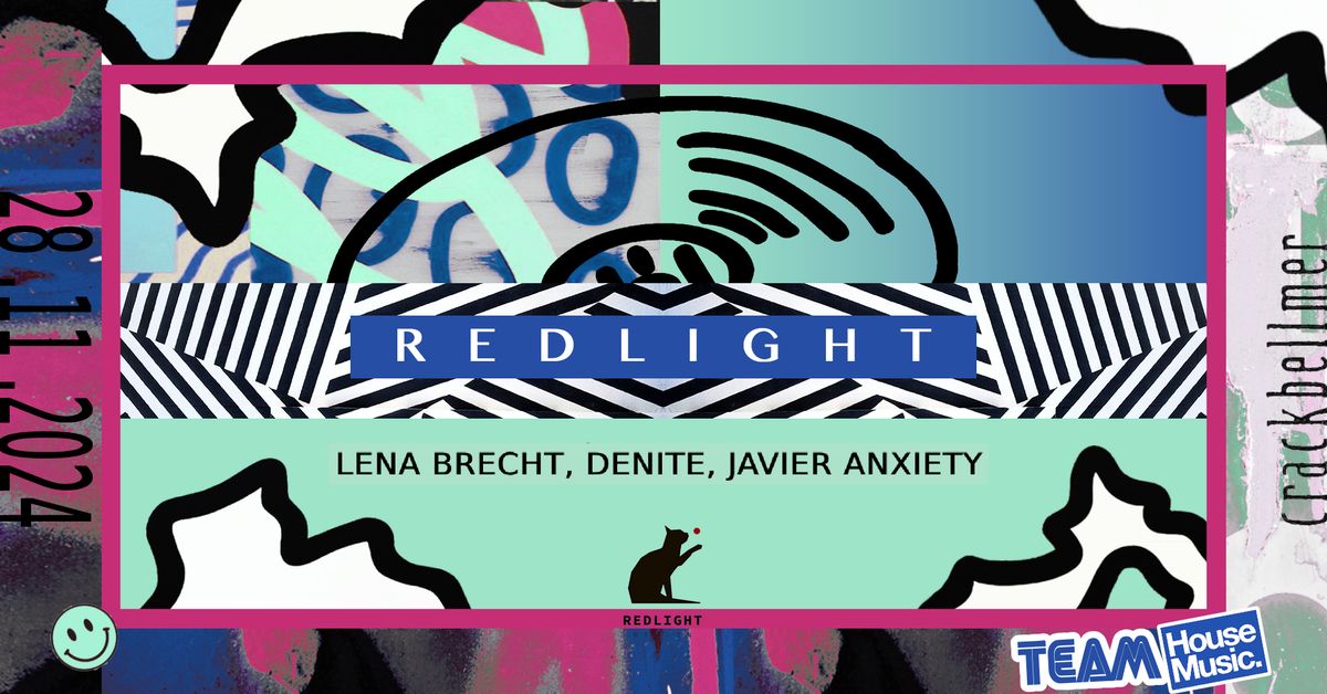 REDLIGHT with Denite, Lena Brech & Javier Anxiety