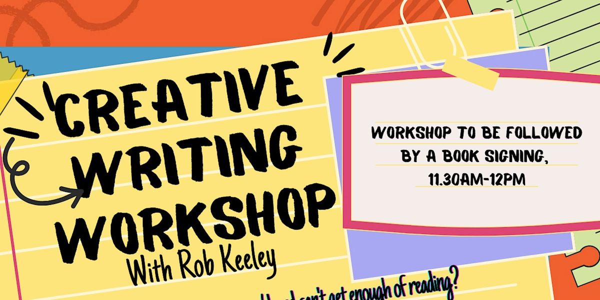 Children's Creative Writing Workshop and Book Signing with Rob Keeley