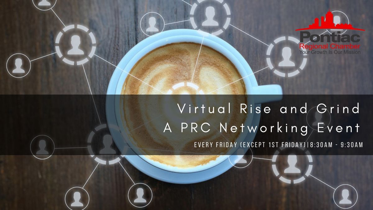 PRC Virtual Rise and Grind \u2013 Coffee and Networking