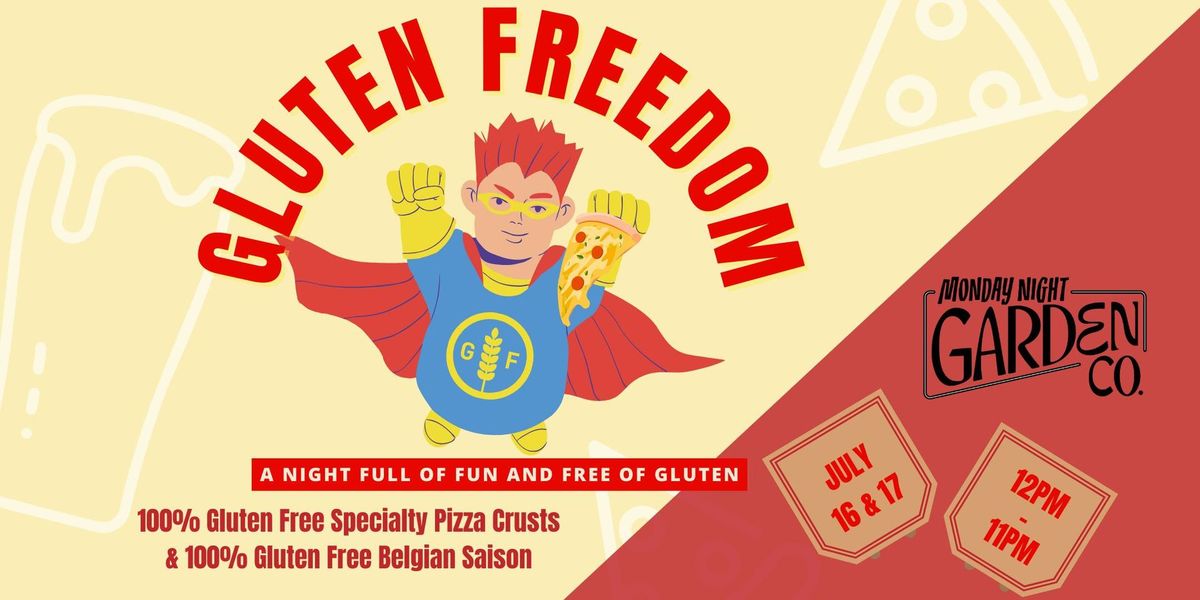 Gluten Freedom: July 16 & 17