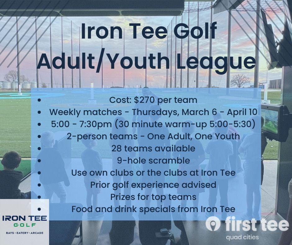 First Tee - Quad Cities Adult\/Youth Golf League at Iron Tee Golf