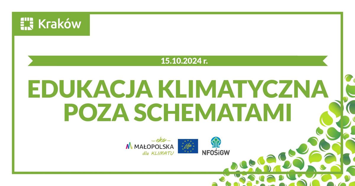 Konferencja warsztatowa "Edukacja klimatyczna poza schematami"