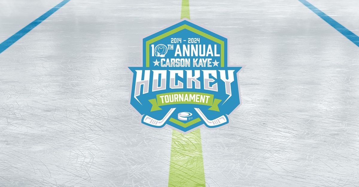 2024 Carson Kaye Memorial Ice Hockey Tournament