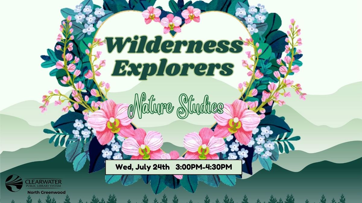 Wilderness Explorers: Nature Studies
