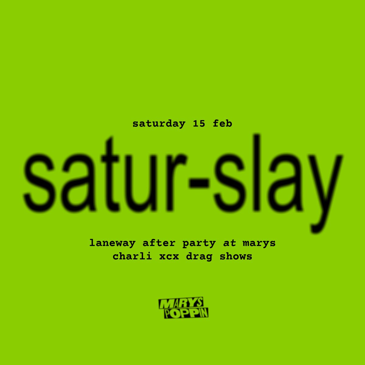 SaturSlay: Laneway After Party 