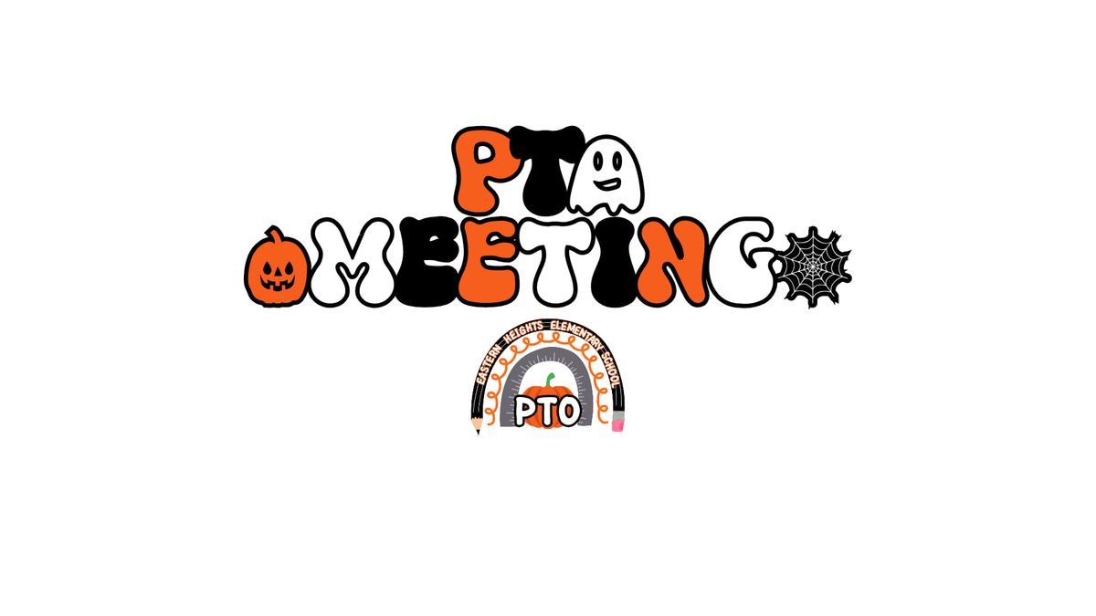 Eastern Heights Elementary PTO Meeting- October