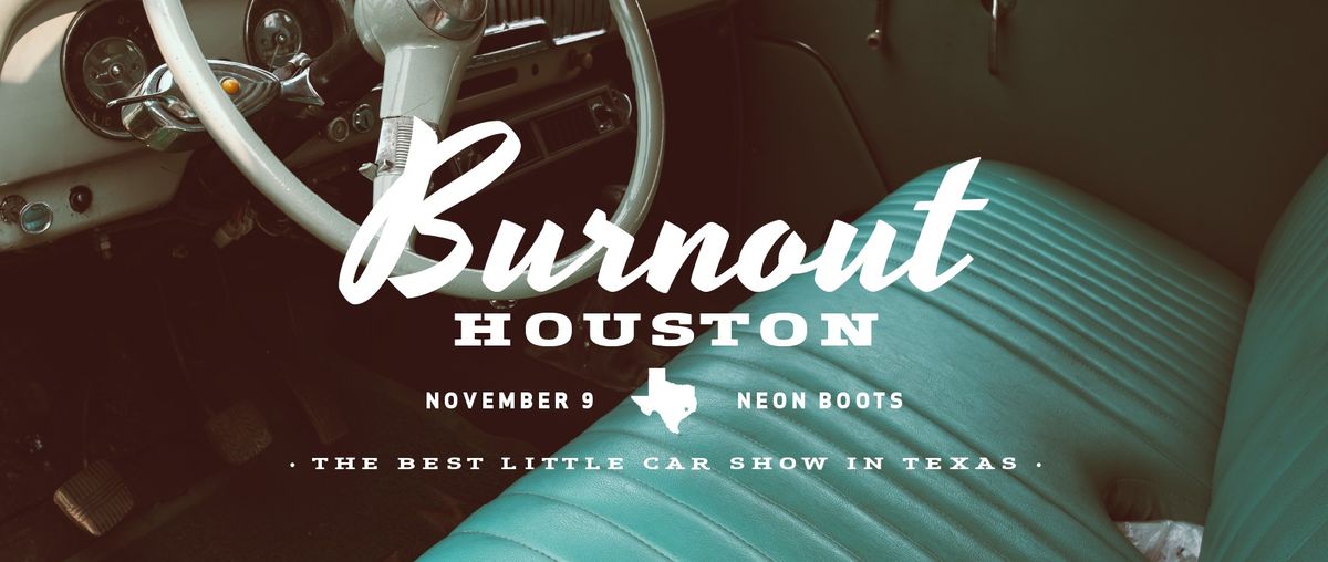 Burnout Houston- 2024