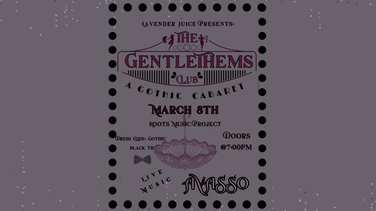 The Gentlethem\u2019s Club: A Gothic Cabaret