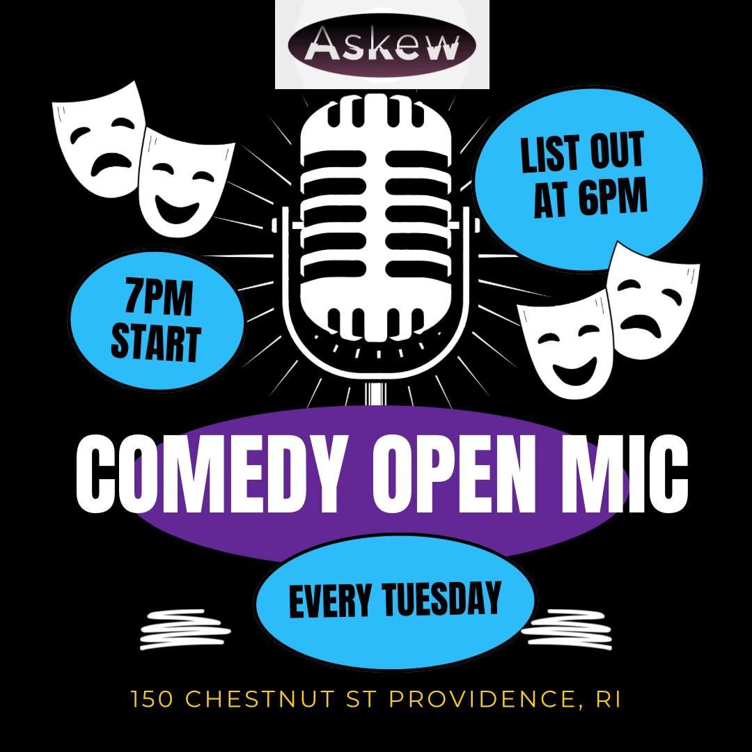 ASKEW COMEDY OPEN MIC!!