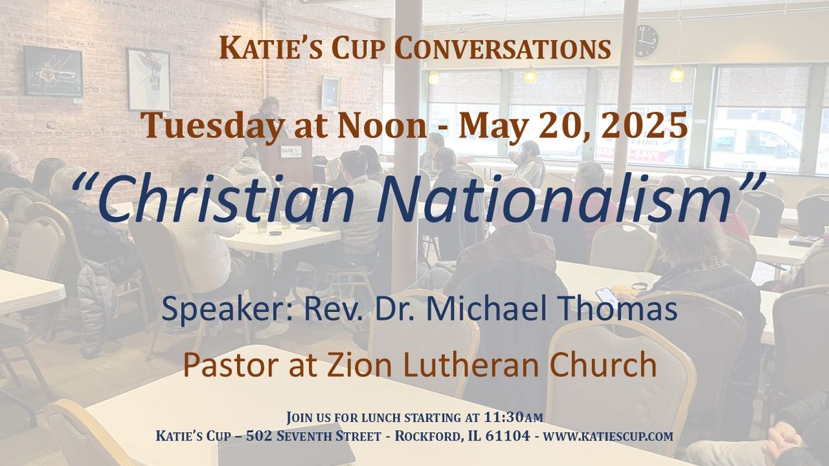 Katie's Cup Conversation: "Christian Nationalism"