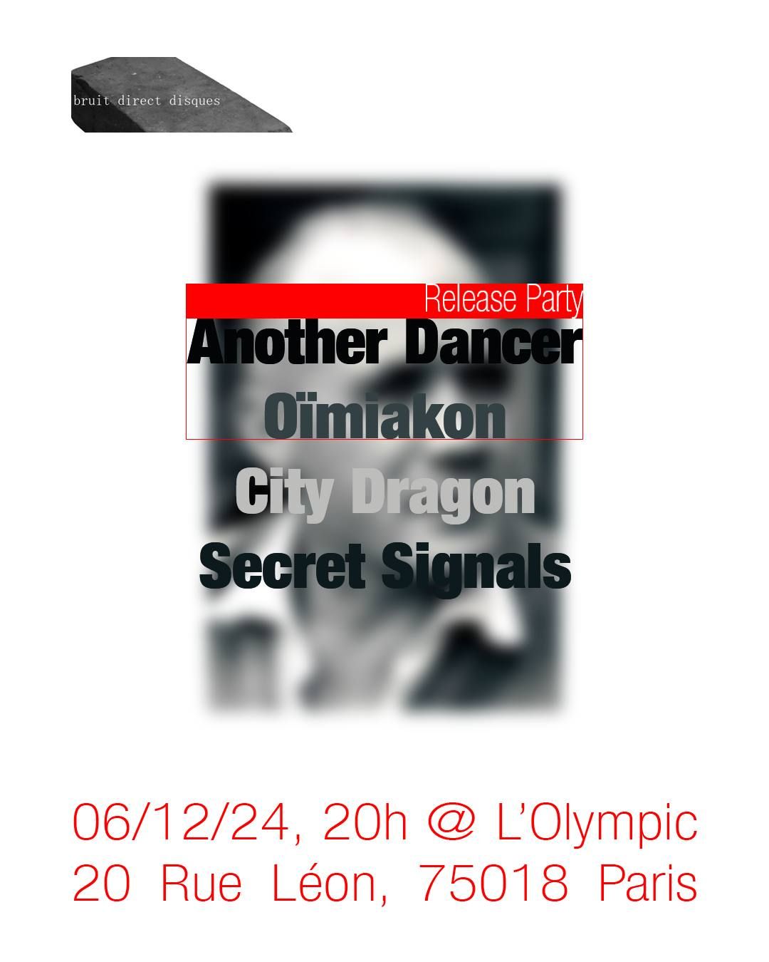 ANOTHER DANCER \/ O\u00efMIAKON \/ CITY DRAGON \/ SECRET SIGNALS