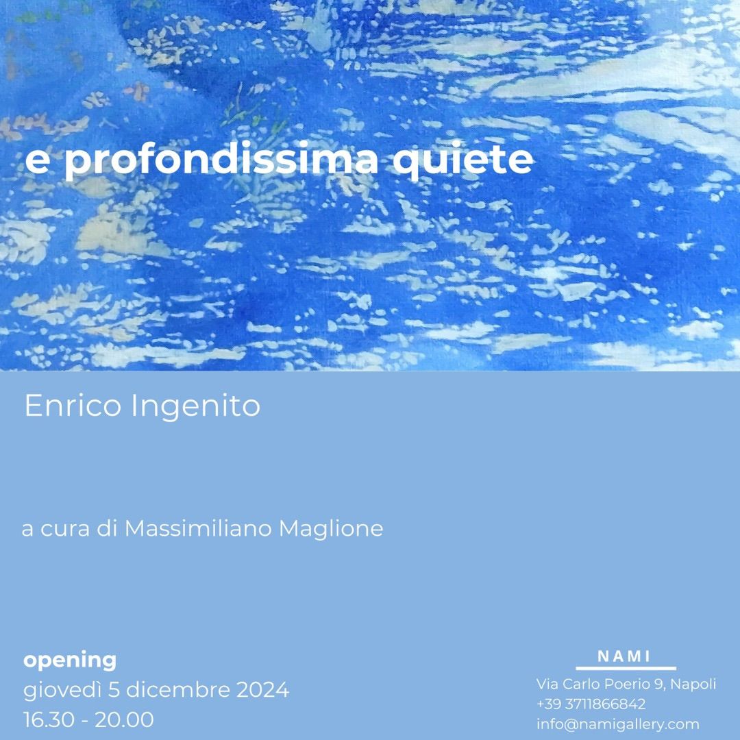 e profondissima quiete | Enrico Ingenito