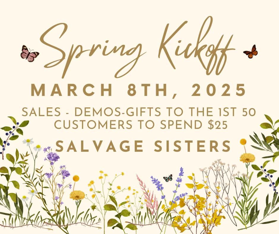 Salvage Sisters Spring Kickoff