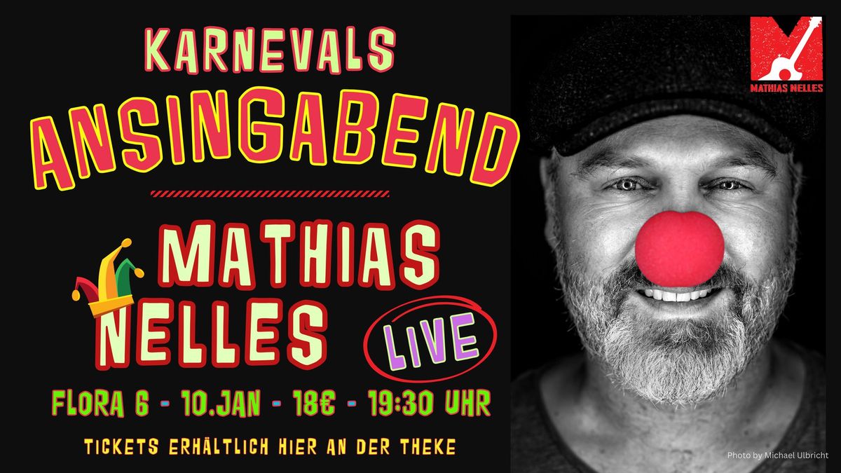 ANSINGABEND 25 Start - Mathias Nelles LIVE in der FLORA 6 in Nippes