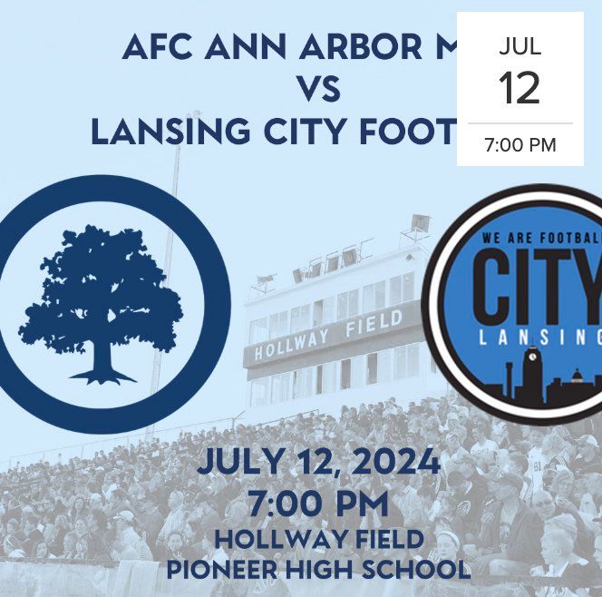 AFC Ann Arbor (M) FINAL Home Game (vs Lansing City Football)
