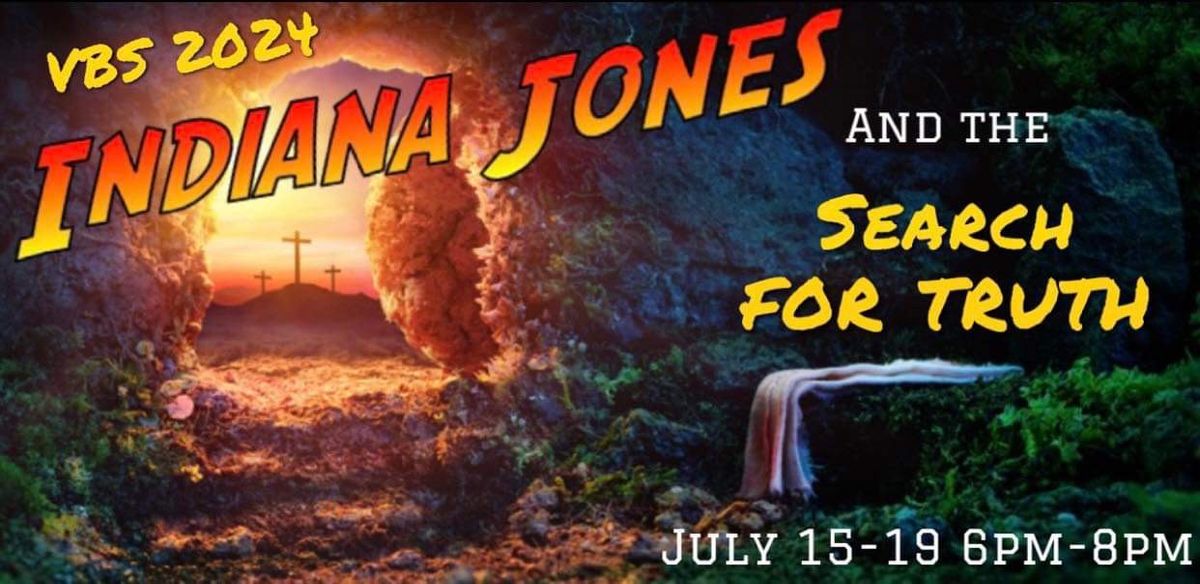 Indiana Jones and The Search for Truth VBS