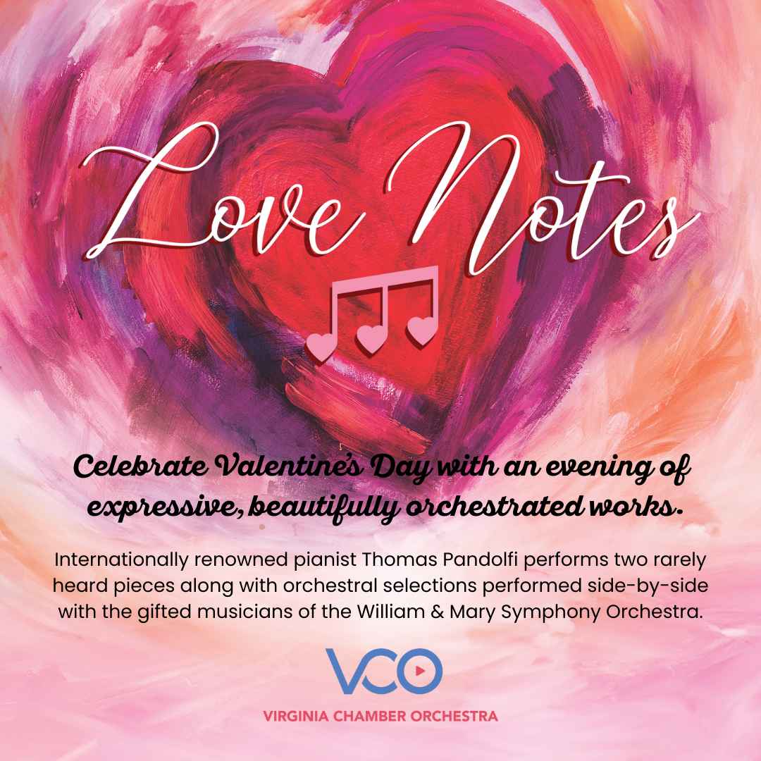 Virginia Chamber Orchestra - Love Notes at Capital One Hall