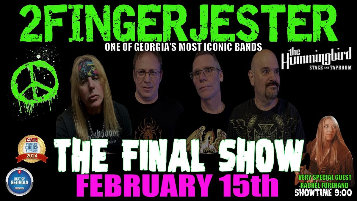 2 Finger Jester "THE FINAL SHOW" W\/Special Guest Rachel Forehand