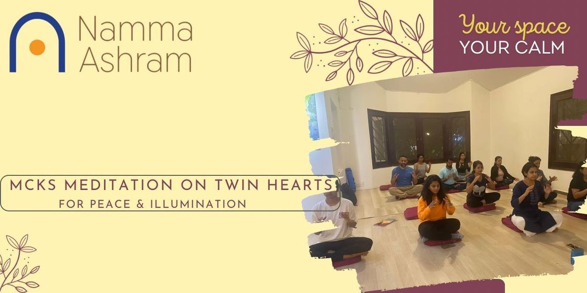MCKS Meditation on Twin Hearts