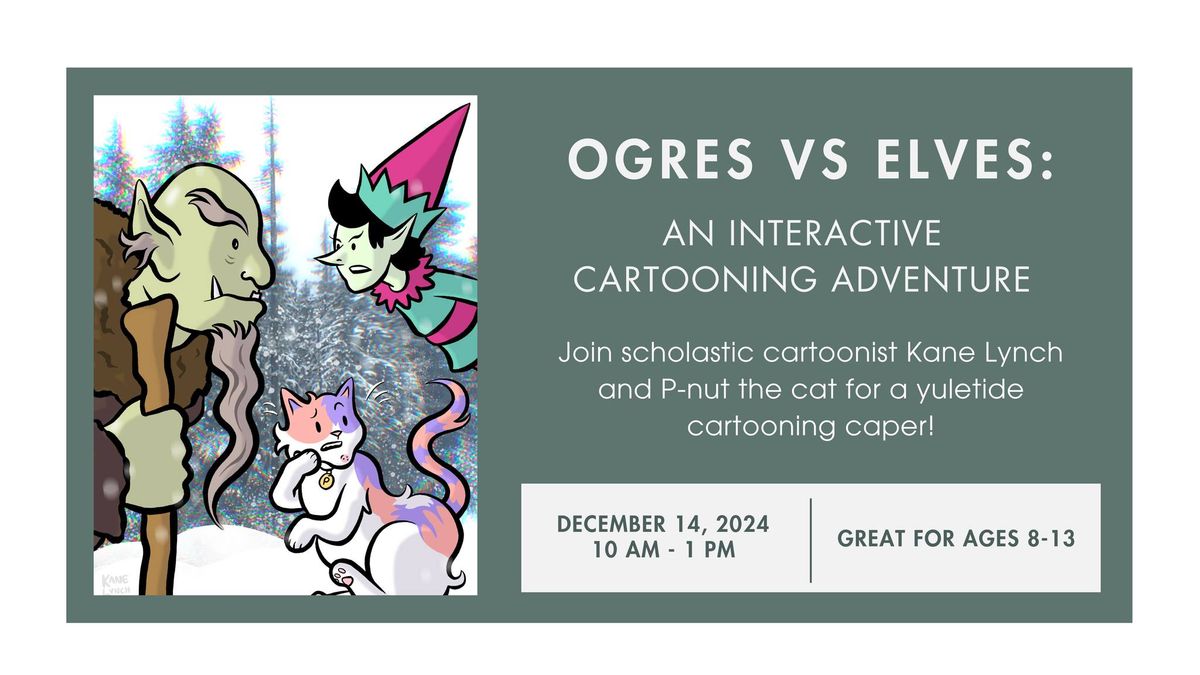 OGRES VS ELVES: An Interactive Cartoon Adventure