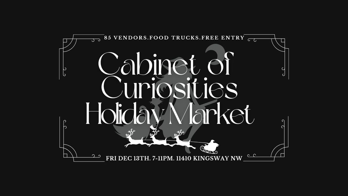 Cabinet of Curiosities Holiday Market 