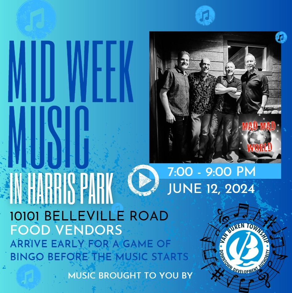 MID WEEK MUSIC IN HARRIS PARK - MAD MAD WORLD BAND 