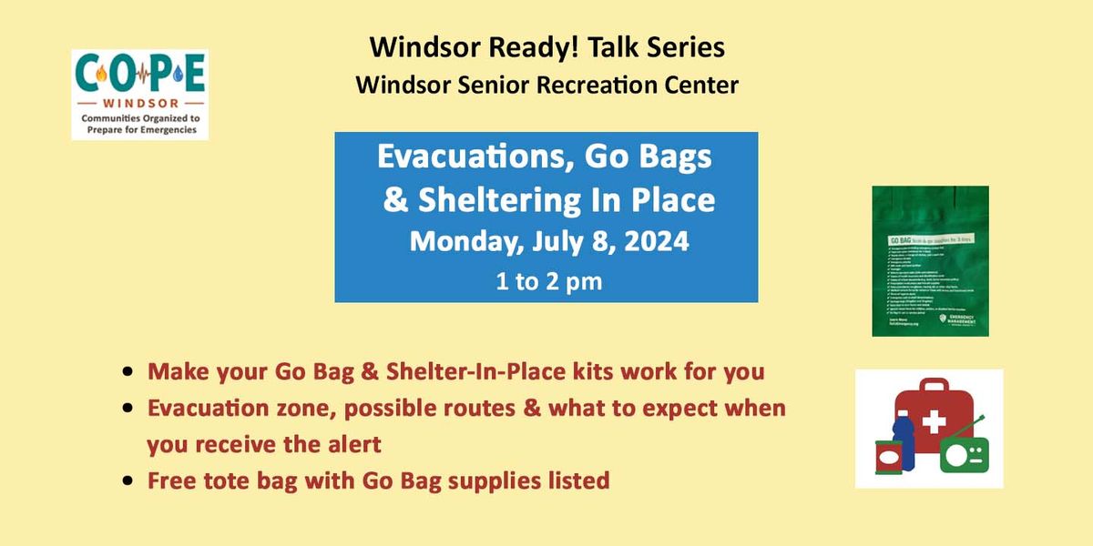 Evacuations, Go Bags & Sheltering in Place - a Windsor Ready! Talk