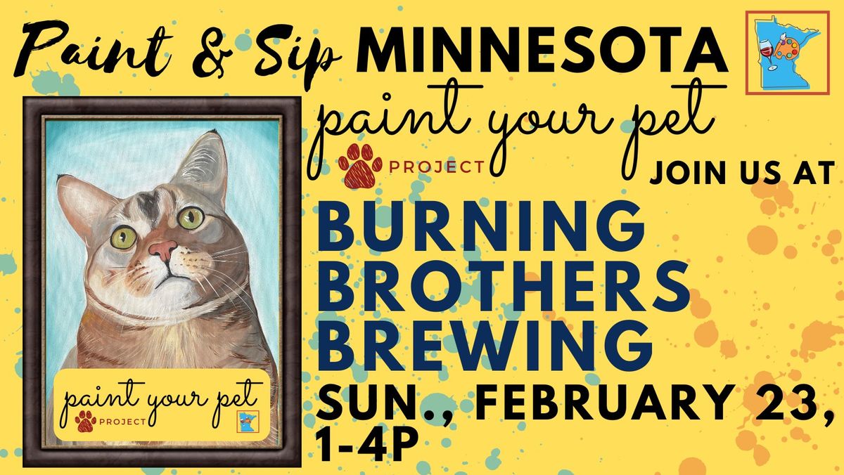 February 23 Paint Your Pet Project at Burning Brothers Brewing