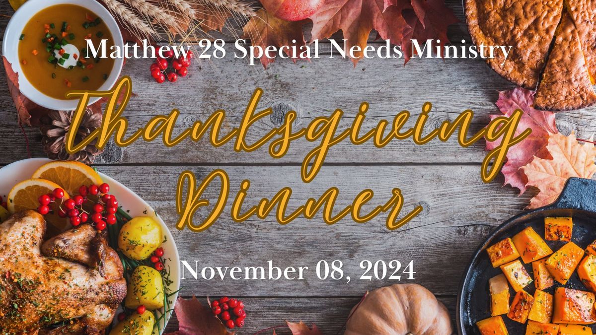 Matthew 28 Thanksgiving Dinner