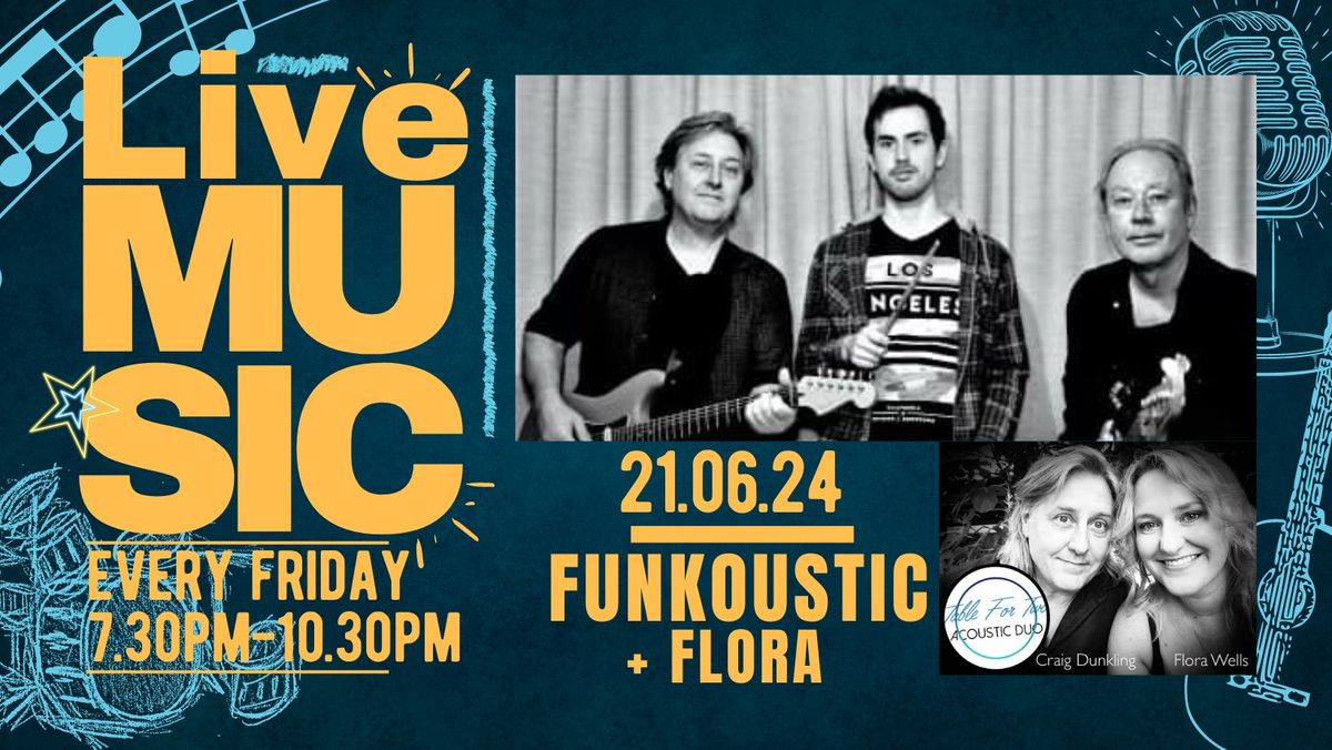 Friday Night Live with Funkoustic & Flora