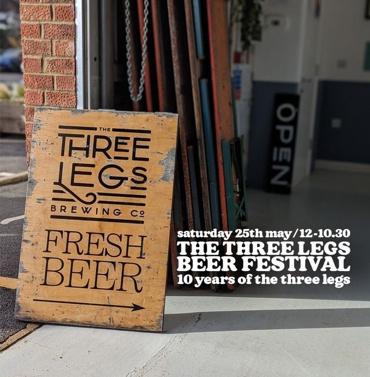 The Three Legs Beer Festival \/ 10 years of The Three Legs