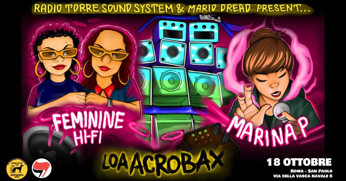 Radio Torre Sound System & Mario Dread present Feminine Hi-Fi meets Marina P 