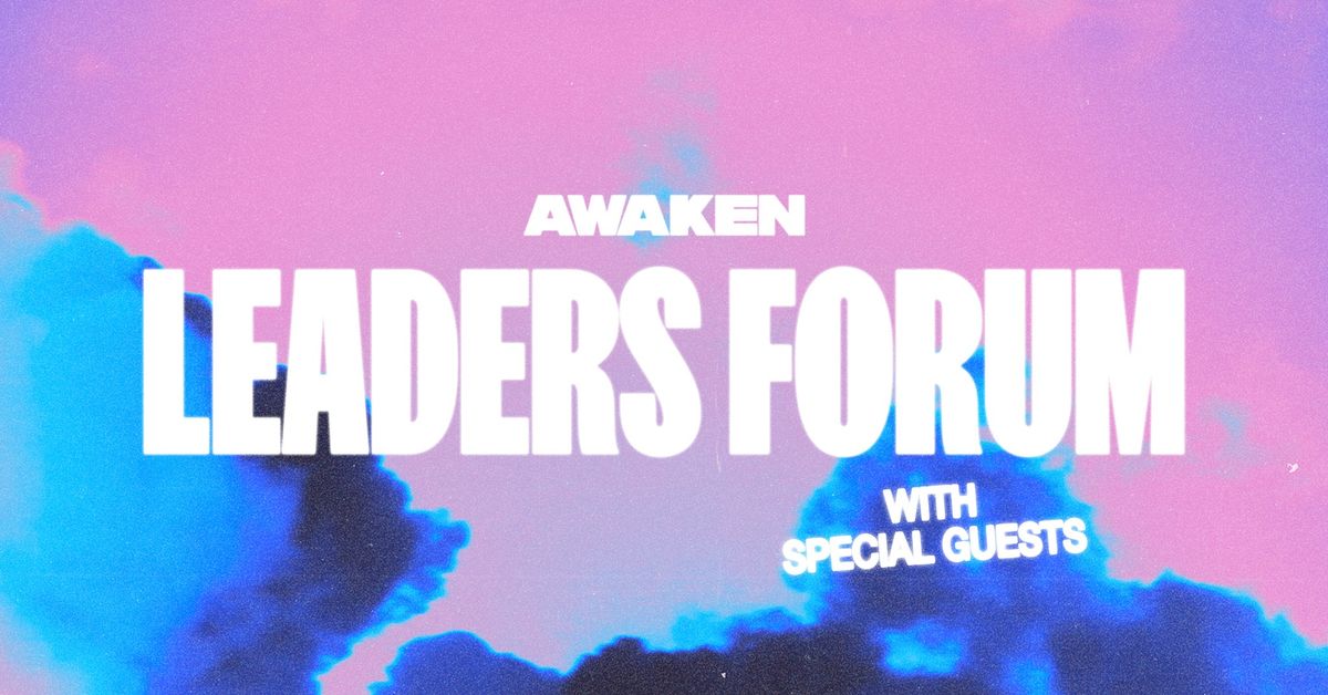 Awaken Leaders Forum 2024!