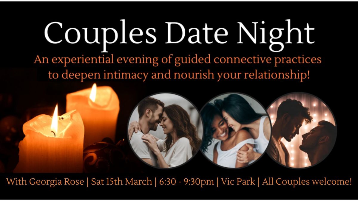 Couples Date Night ~ 'Energetic' Theme ~ Sat 15th March ~ VICTORIA PARK