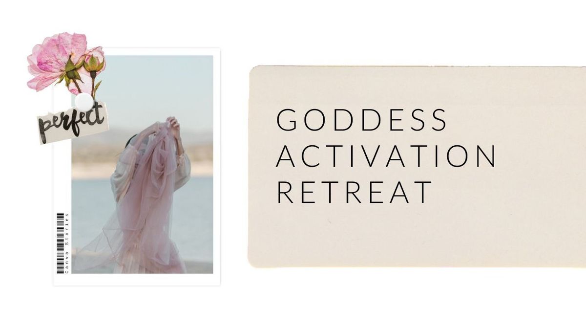 Goddess Activation Retreat