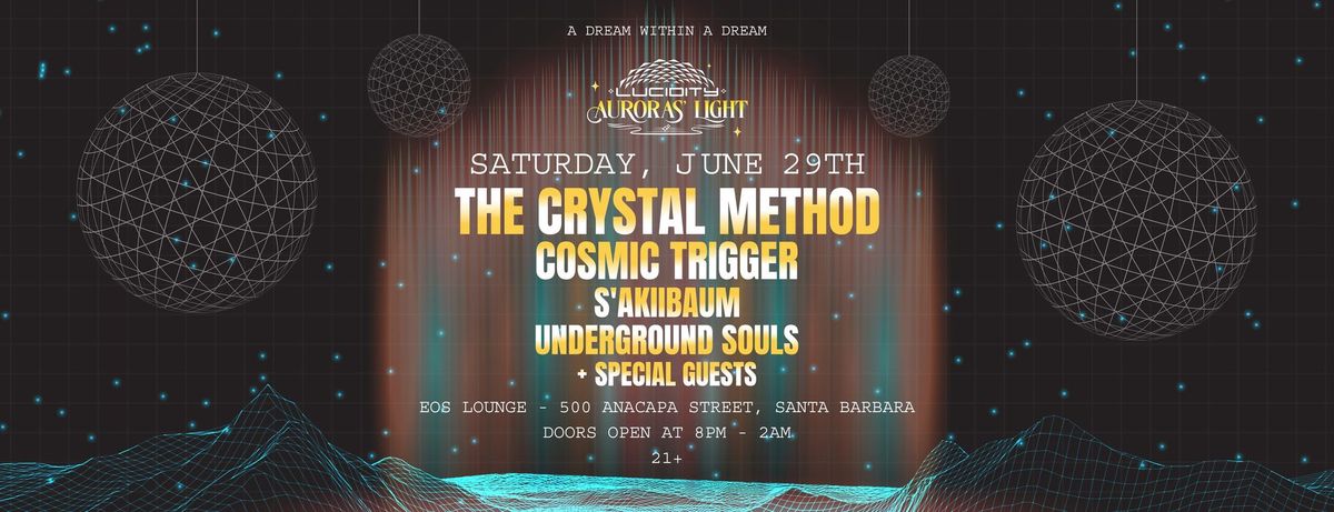 EOS SB The Crystal Method + Cosmic Trigger + Special Guests