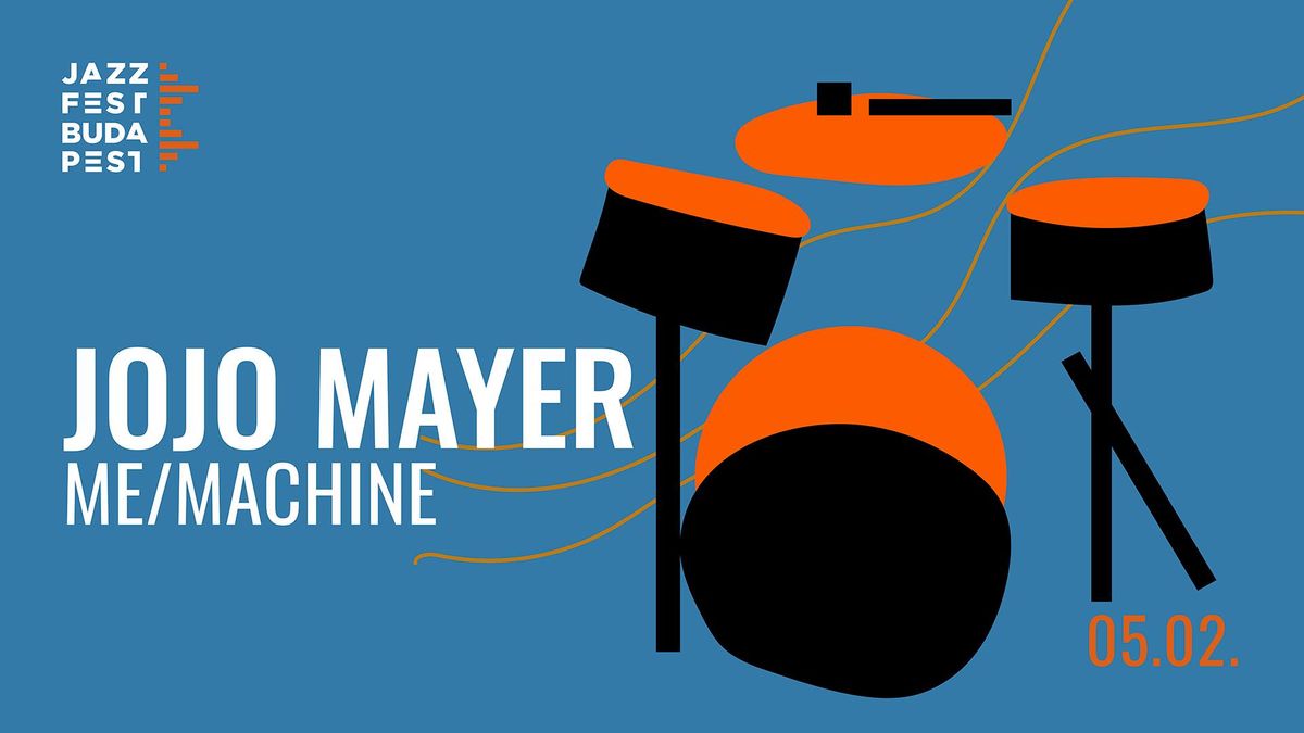 JOJO MAYER ME\/MACHINE