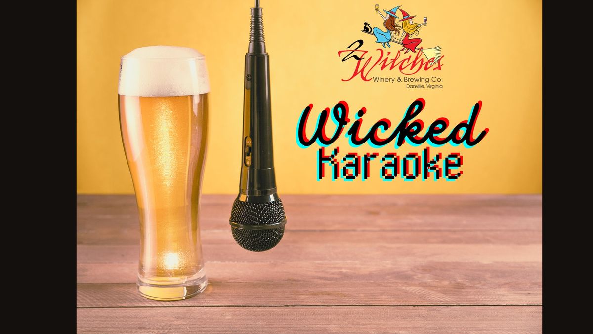 First Fridays- Wicked Karaoke 