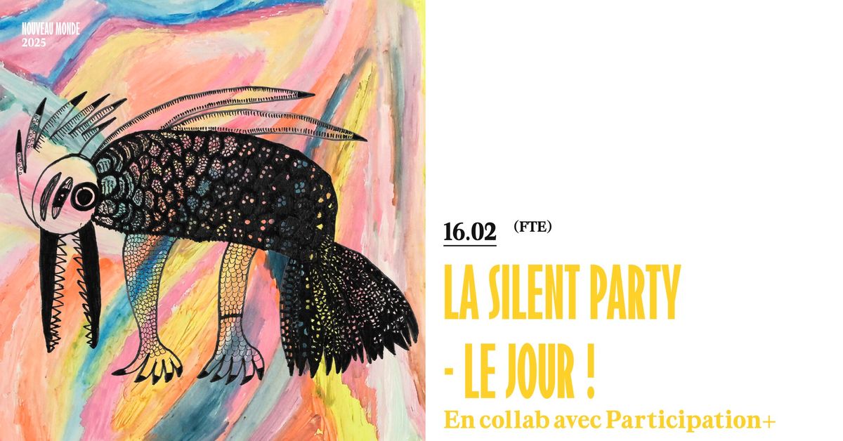 La fameuse Silent Party - Le Jour !