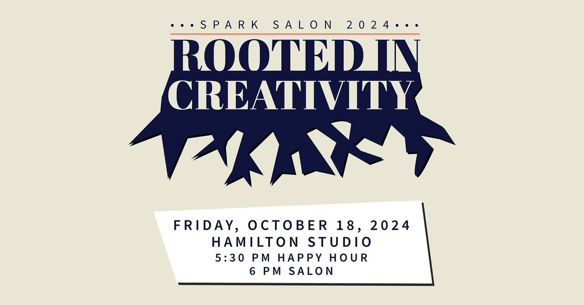 Spark Salon 2024: Rooted In Creativity