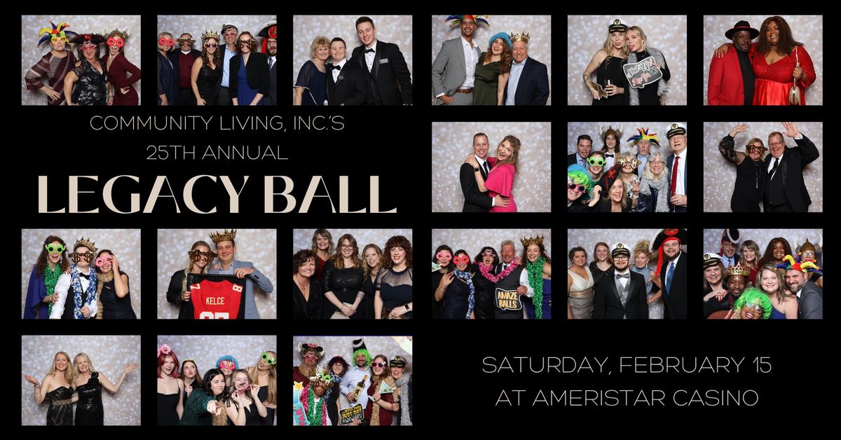 Community Living, Inc. 25th Annual Legacy Ball