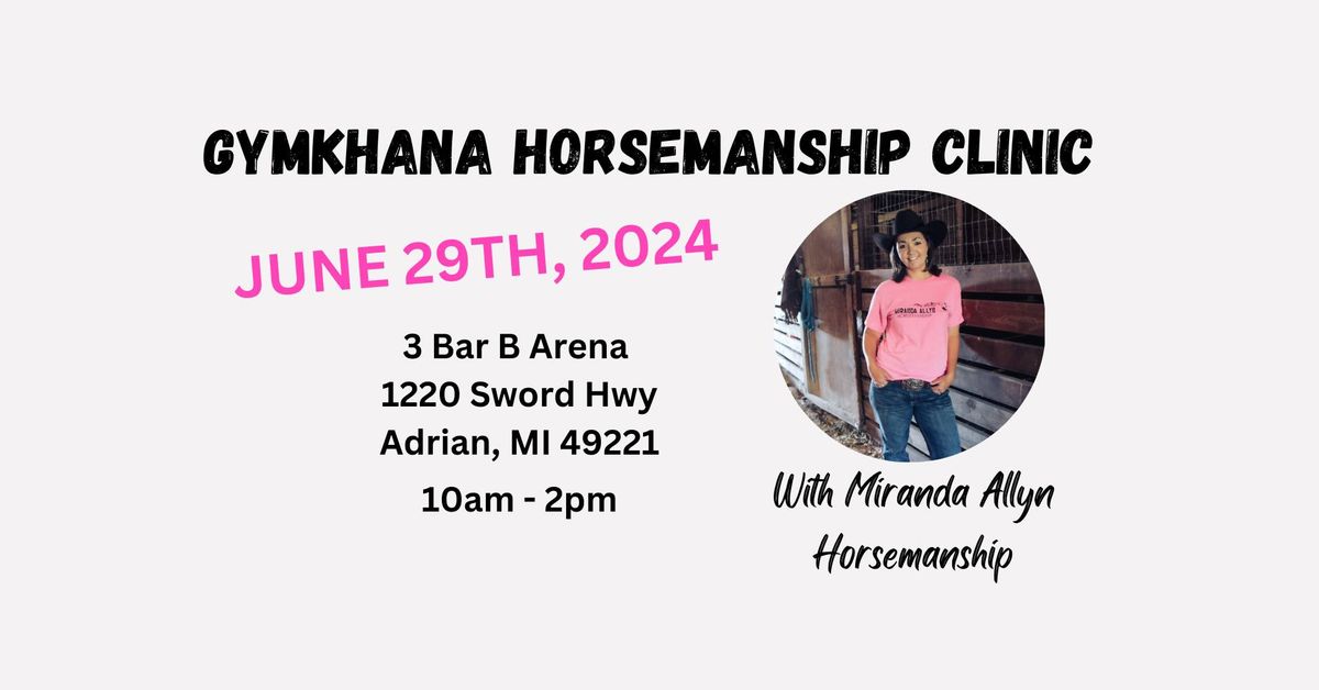 Gymkhana Horsemanship Clinic with Miranda Allyn Horsemanship 