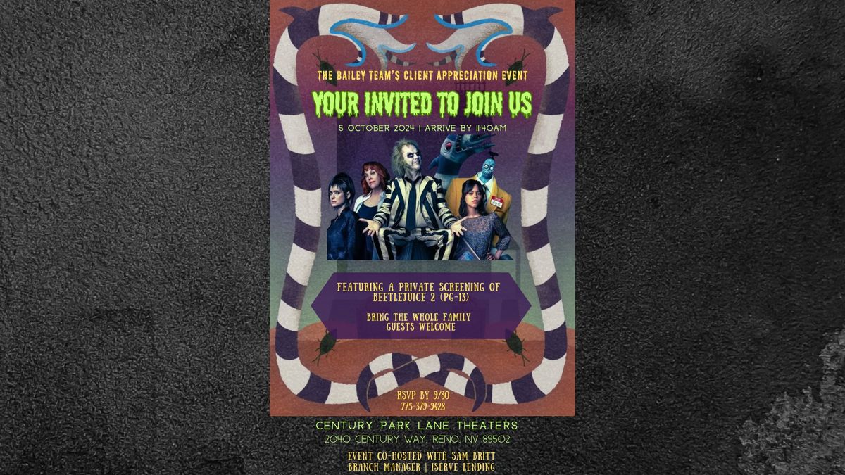 \ud83c\udfac Client Appreciation Party: Private Screening of Beetlejuice 2! \ud83c\udfac