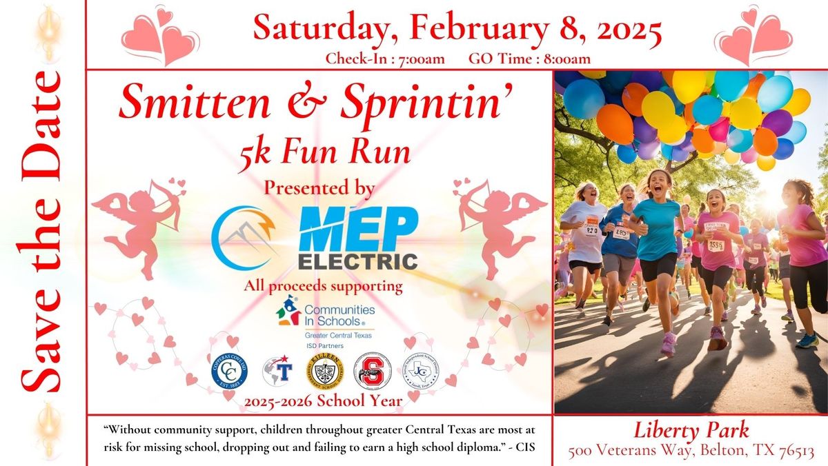 Smitten & Sprintin' 5k Fun Run benefitting Community in Schools (CIS)-Greater Central Texas