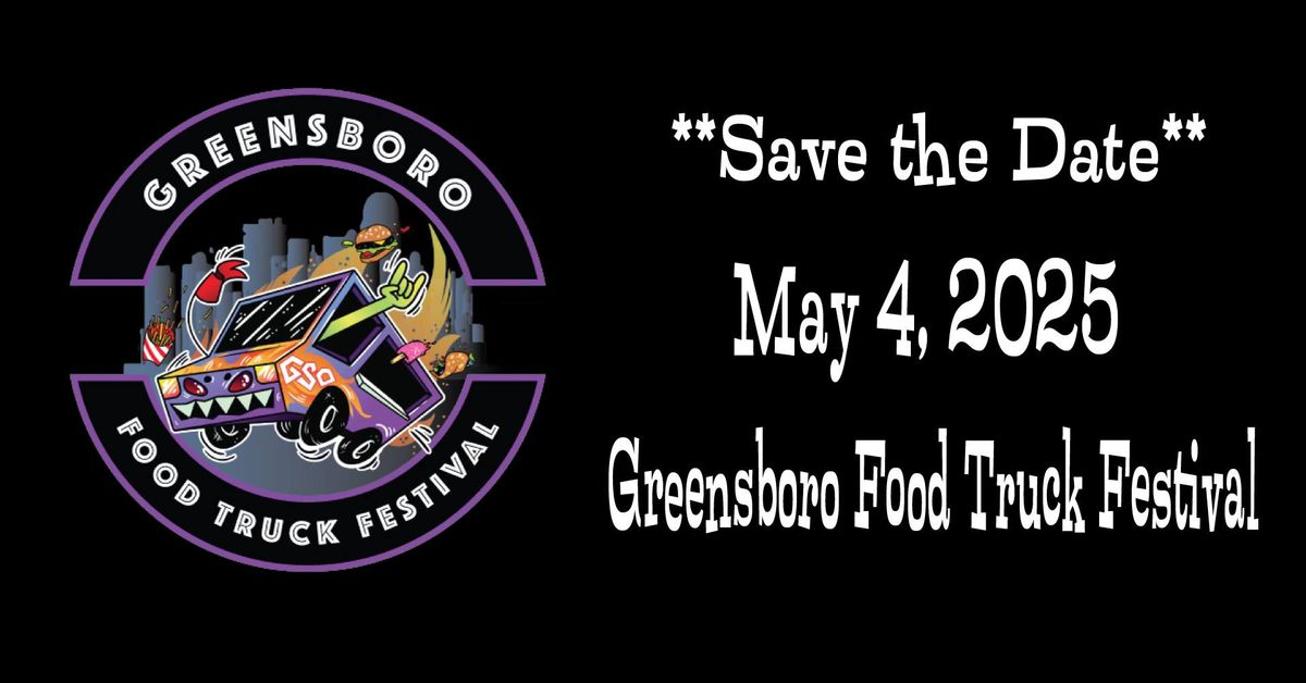 Greensboro Food Truck Festival 2025