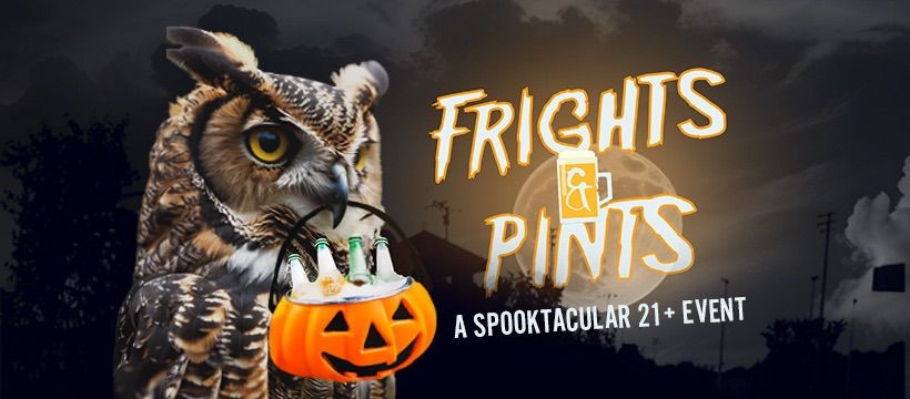 Frights and Pints