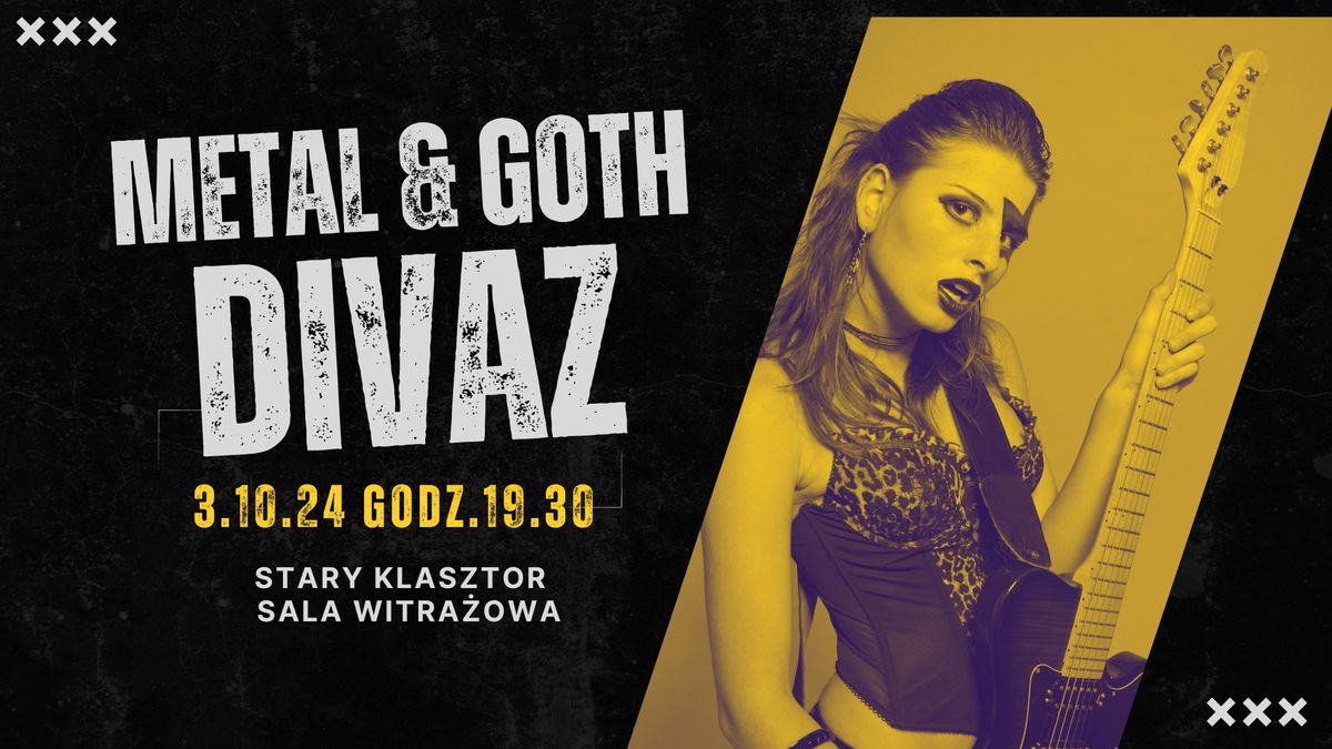 METAL & GOTH DIVAZ w Starym Klasztorze!