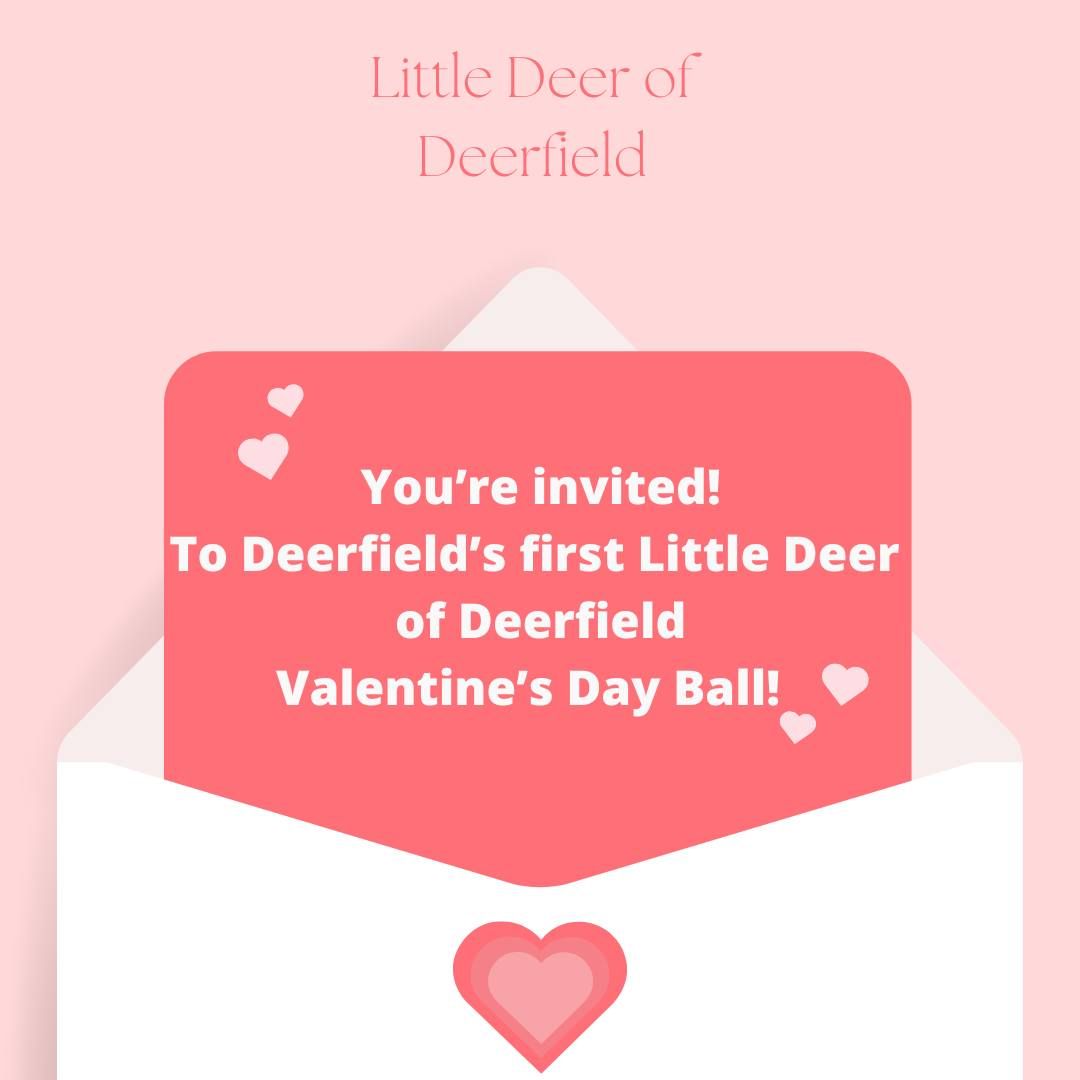 Little Deer of Deerfield Valentine's Day Ball